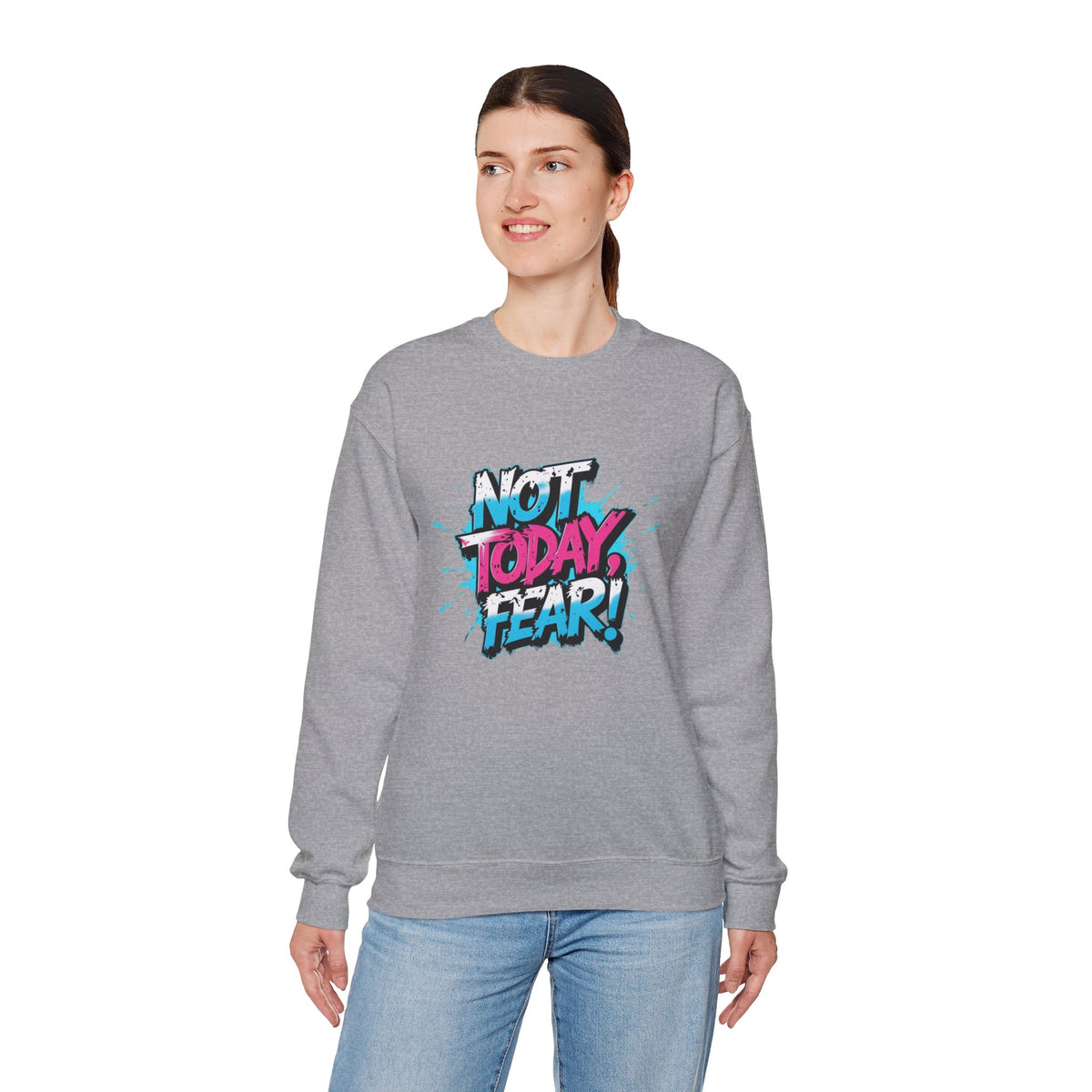 Crewneck Sweatshirt — "Not Today, Fear!" BTS Graffiti Motivational Sweatshirt
