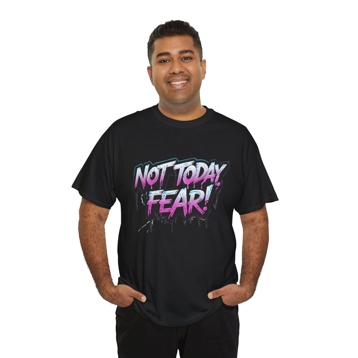 Not Today Fear! Graphic Tee — BTS  Motivational Streetwear