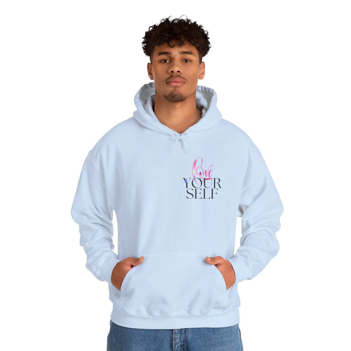 Love Your Self Hoodie — Inspiring Self-Love Pullover