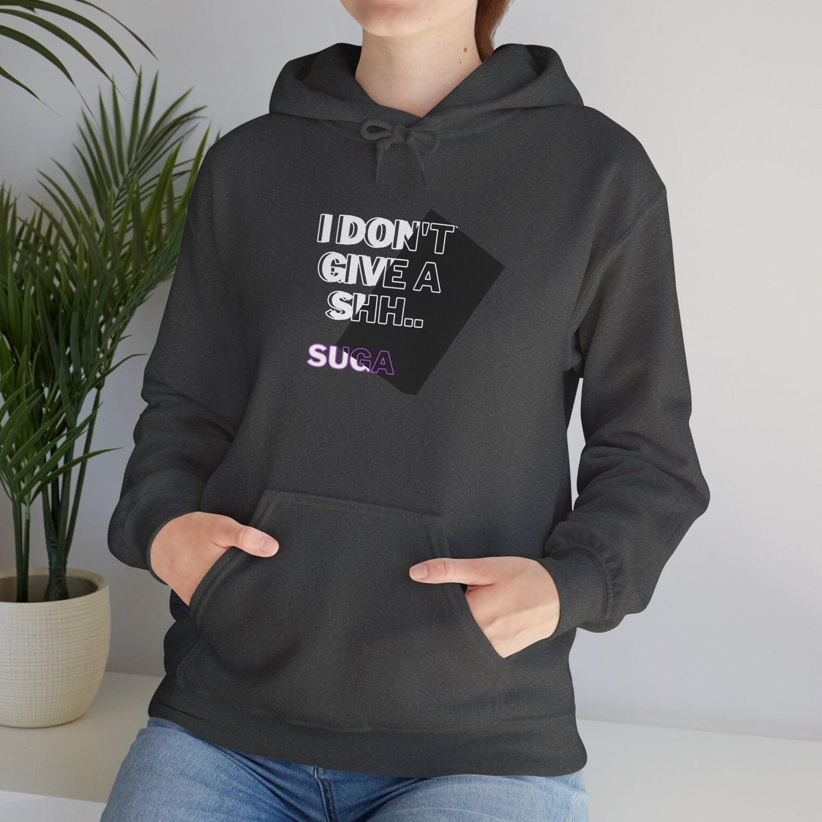 Graphic Hoodie — "I Don't Give a Sh... Suga" Bold Streetwear Pullover