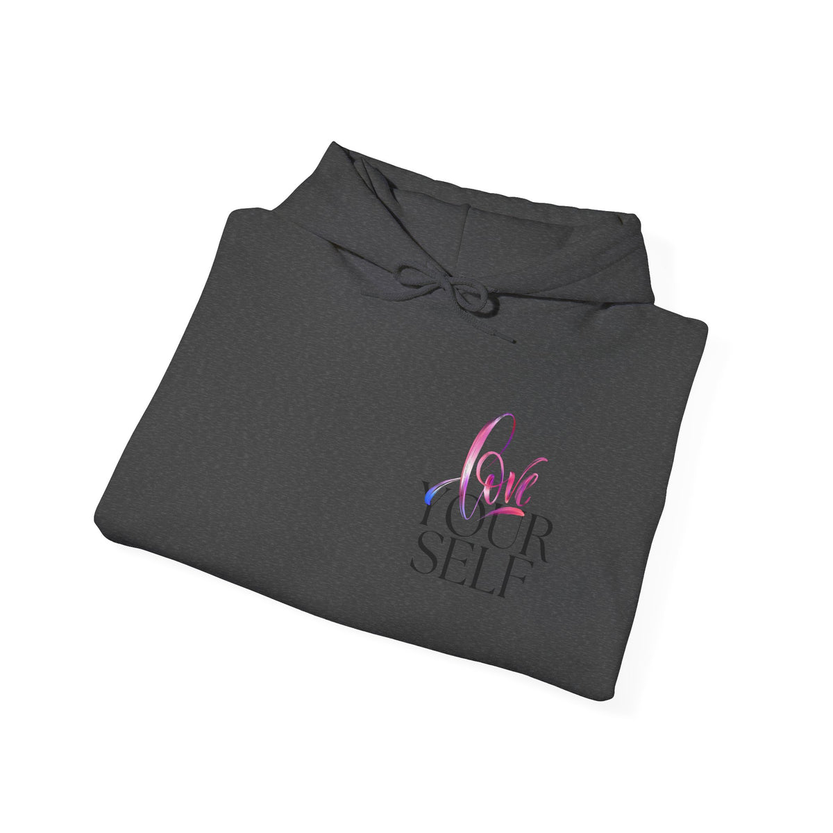 Love Your Self Hoodie — Inspiring Self-Love Pullover