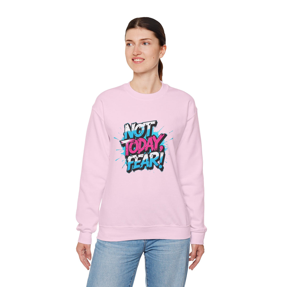 Crewneck Sweatshirt — "Not Today, Fear!" BTS Graffiti Motivational Sweatshirt