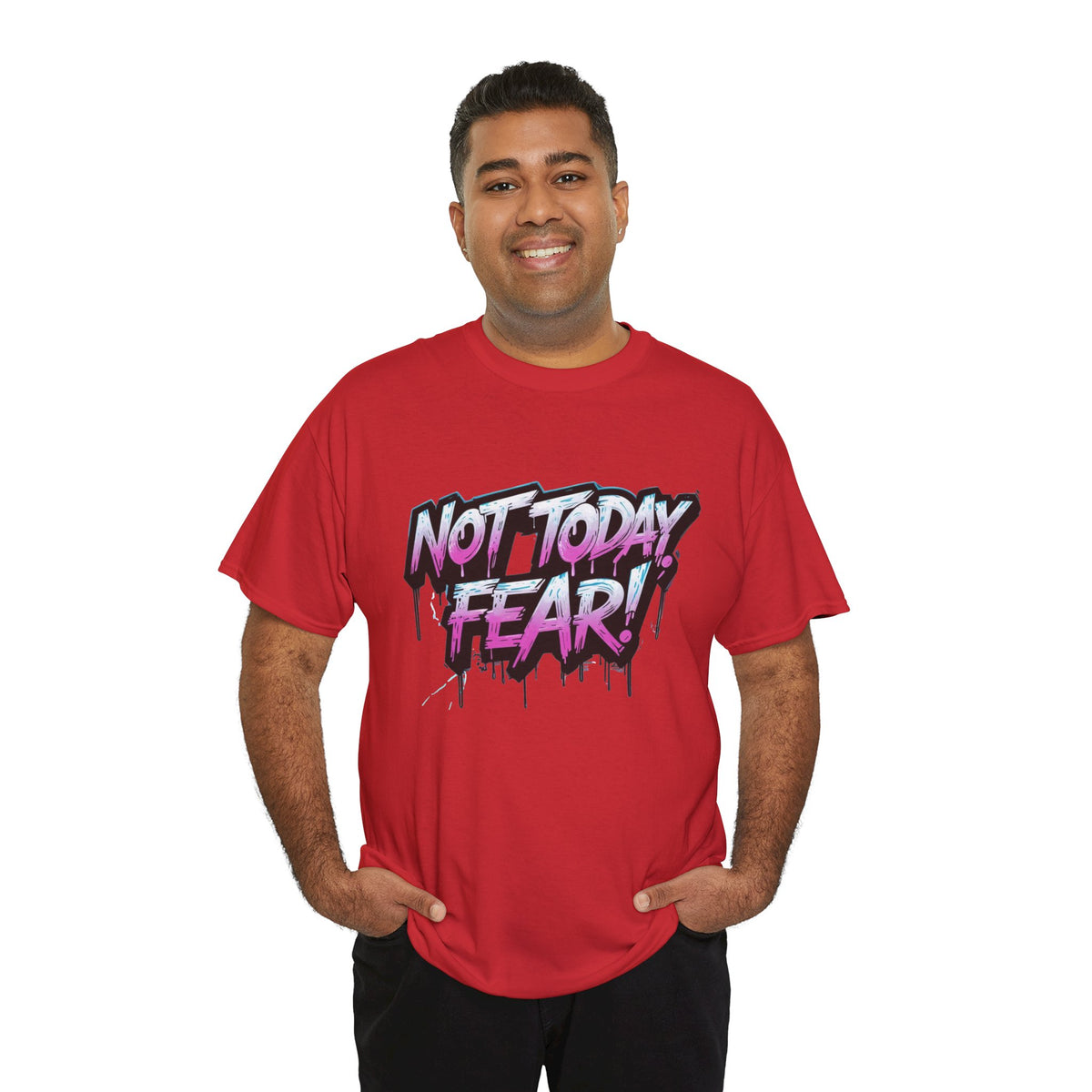 Not Today Fear! Graphic Tee — BTS  Motivational Streetwear