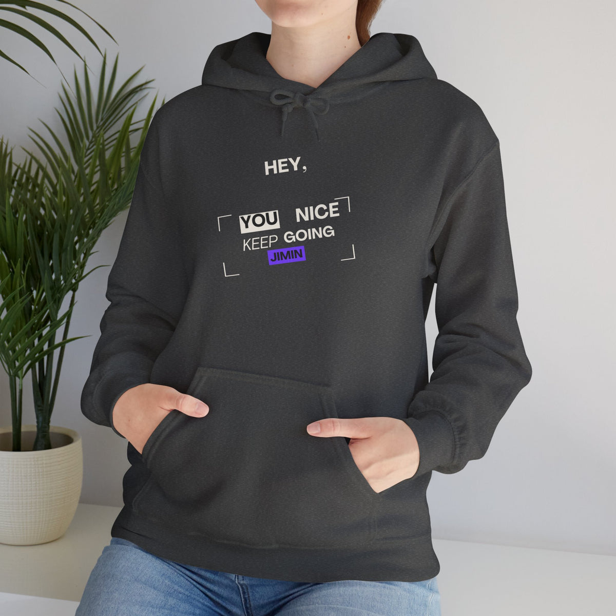 Hey, You Nice — Motivational Graphic Hoodie