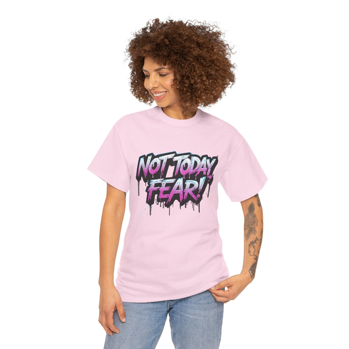 Not Today Fear! Graphic Tee — BTS  Motivational Streetwear