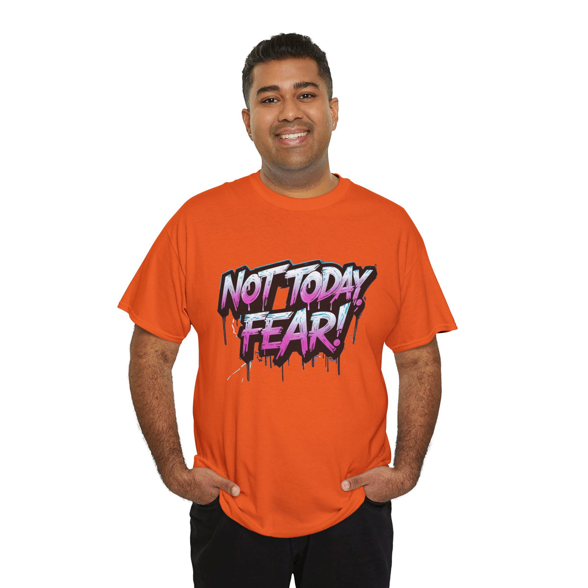 Not Today Fear! Graphic Tee — BTS  Motivational Streetwear