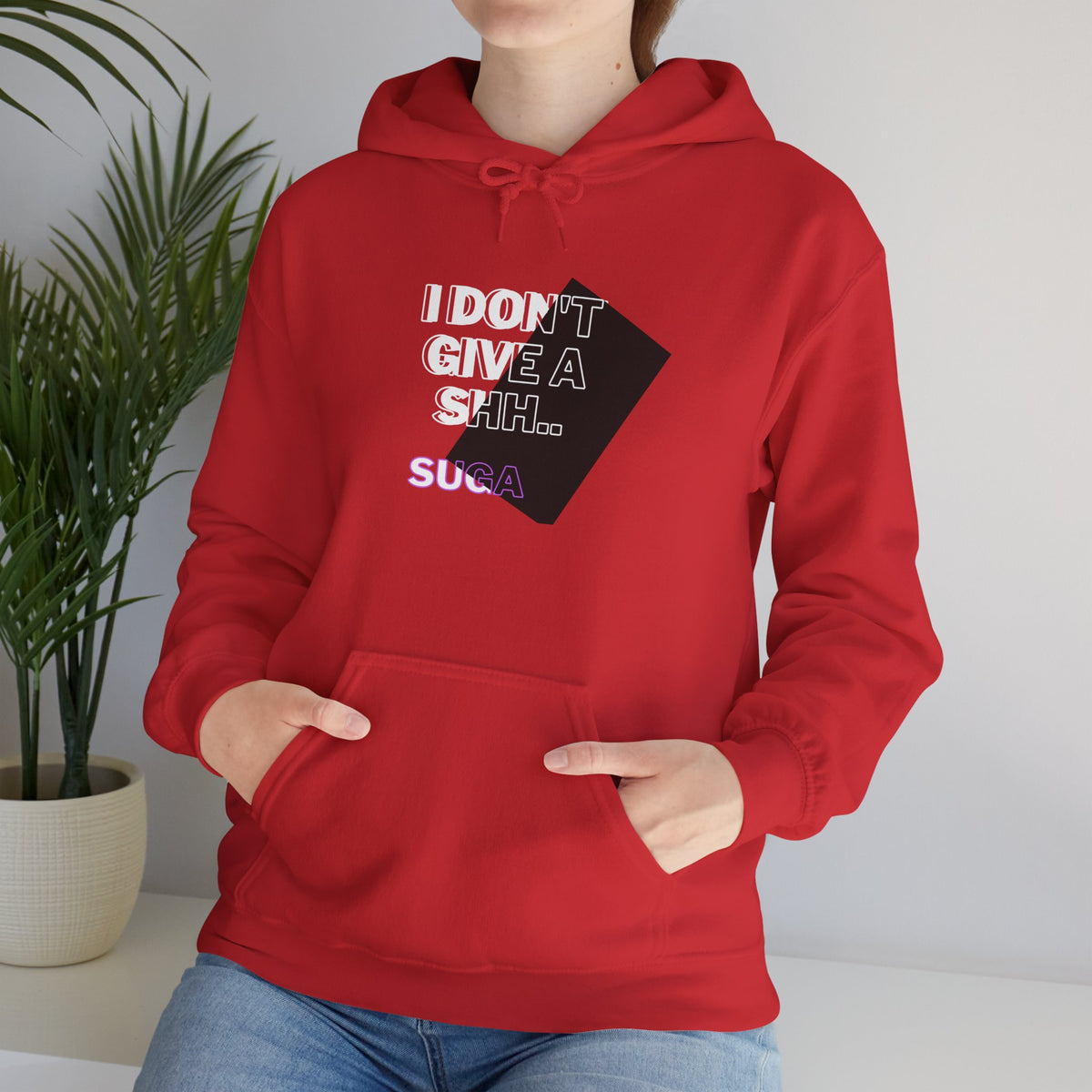 Graphic Hoodie — "I Don't Give a Sh... Suga" Bold Streetwear Pullover