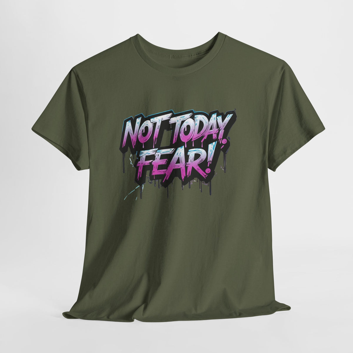 Not Today Fear! Graphic Tee — BTS  Motivational Streetwear